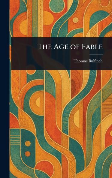 The Age of Fable