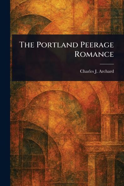 The Portland Peerage Romance