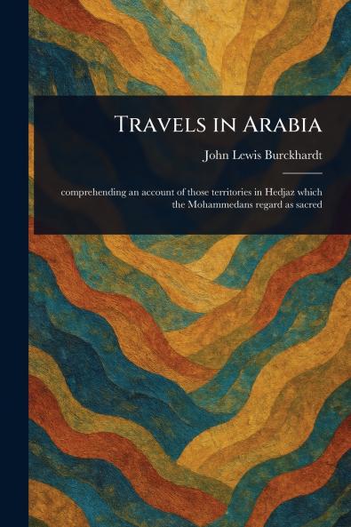 Travels in Arabia