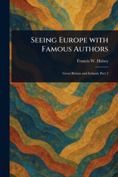 Seeing Europe With Famous Authors