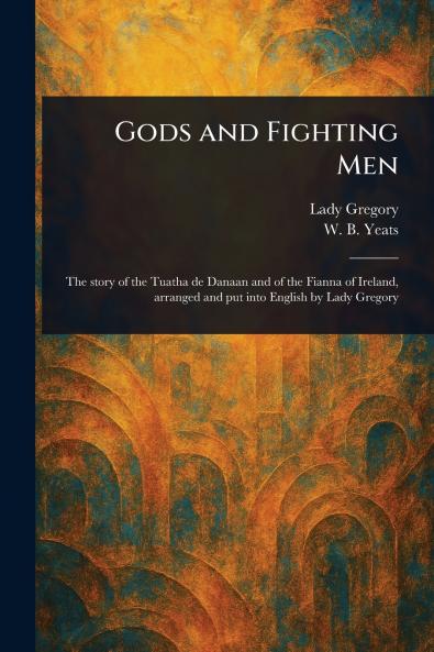 Gods and Fighting Men