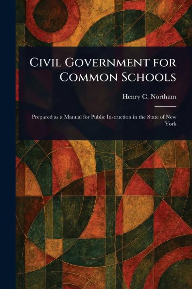 Civil Government for Common Schools