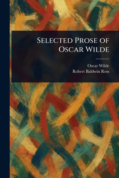 Selected Prose of Oscar Wilde