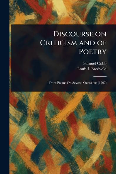 Discourse on Criticism and of Poetry