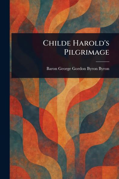 Childe Harold's Pilgrimage