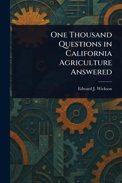 One Thousand Questions in California Agriculture Answered