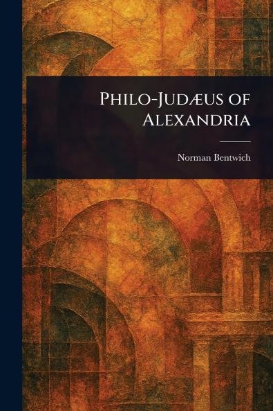 Philo-Judæus of Alexandria
