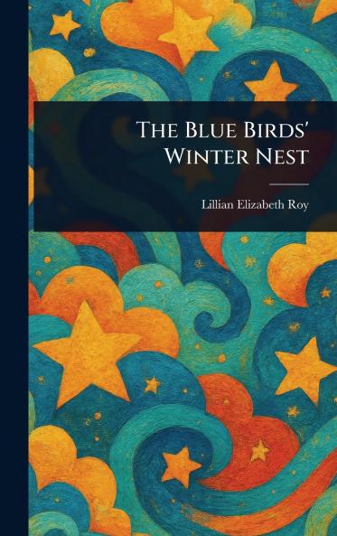 The Blue Birds' Winter Nest