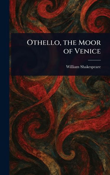 Othello the Moor of Venice