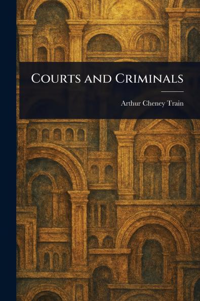 Courts and Criminals