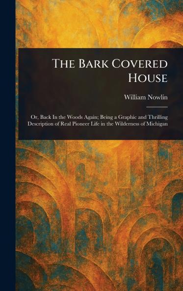 The Bark Covered House