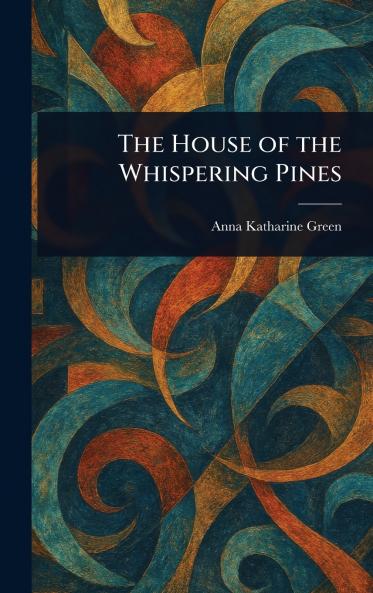 The House of the Whispering Pines