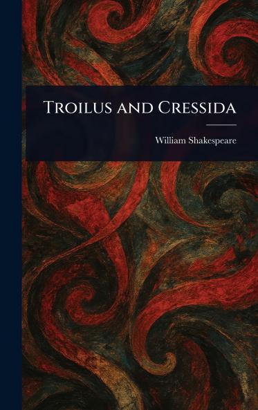 Troilus and Cressida