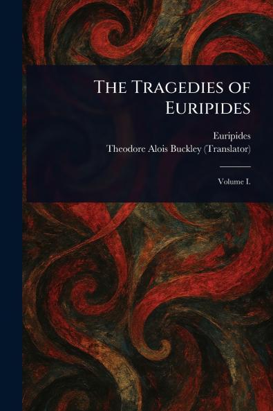 The Tragedies of Euripides