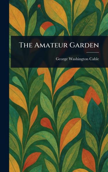The Amateur Garden