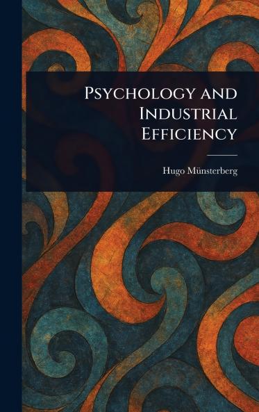 Psychology and Industrial Efficiency