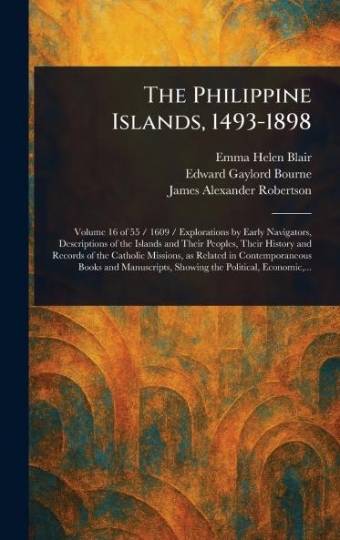 The Philippine Islands 1493-1898