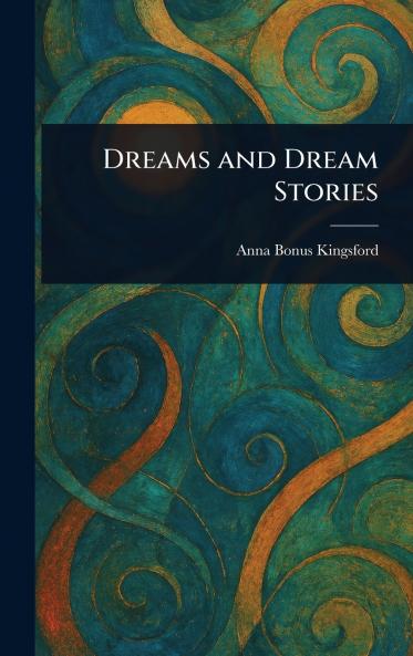 Dreams and Dream Stories