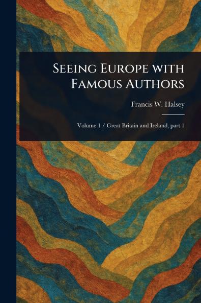 Seeing Europe With Famous Authors
