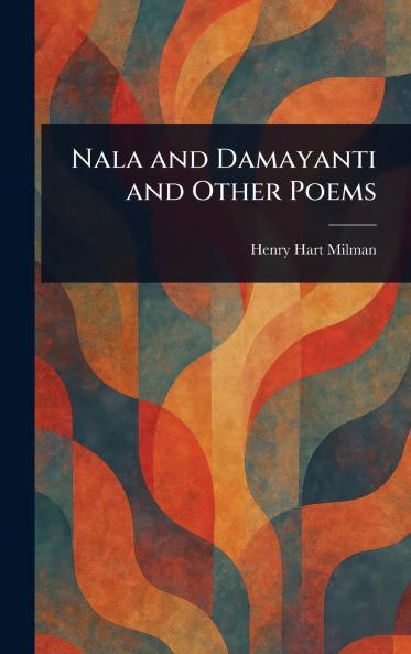 Nala and Damayanti and Other Poems