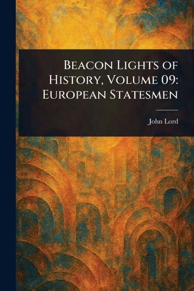 Beacon Lights of History Volume 09