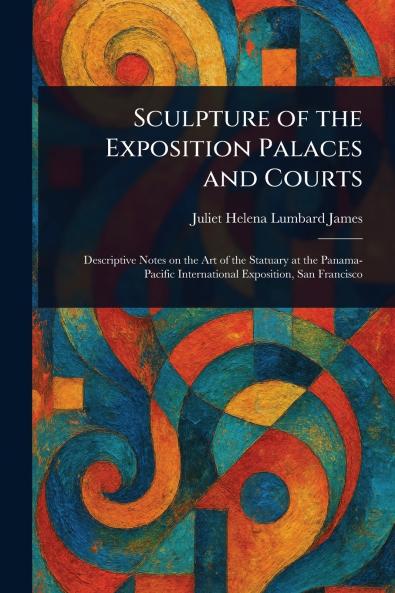 Sculpture of the Exposition Palaces and Courts