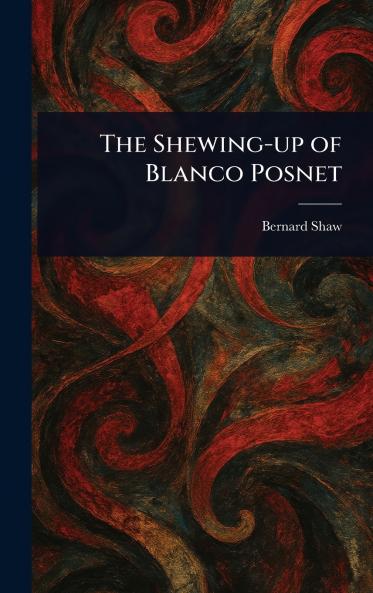 The Shewing-up of Blanco Posnet