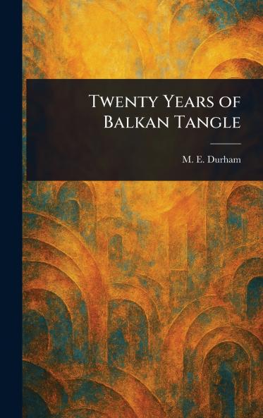 Twenty Years of Balkan Tangle