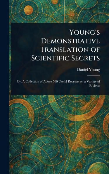 Young's Demonstrative Translation of Scientific Secrets