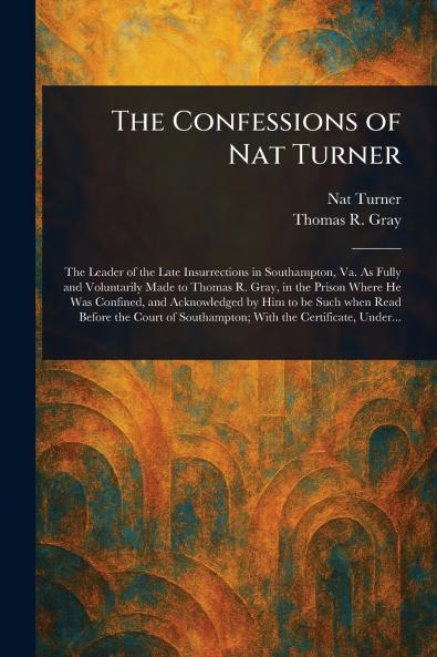 The Confessions of Nat Turner