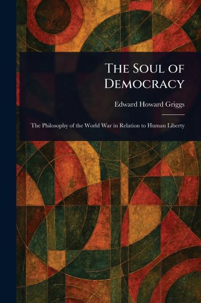 The Soul of Democracy