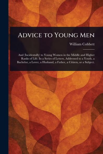 Advice to Young Men