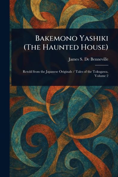 Bakemono Yashiki (The Haunted House)