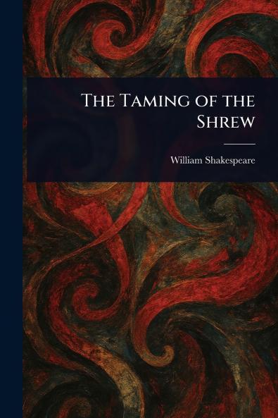 The Taming of the Shrew