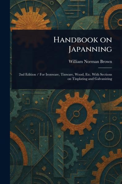 Handbook on Japanning