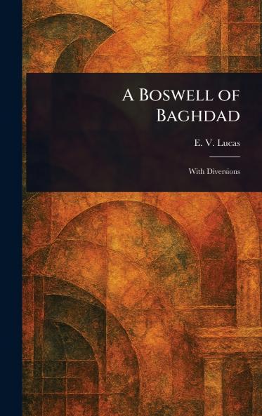 A Boswell of Baghdad