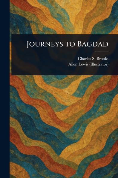 Journeys to Bagdad