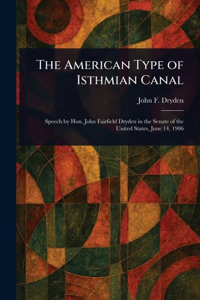 The American Type of Isthmian Canal
