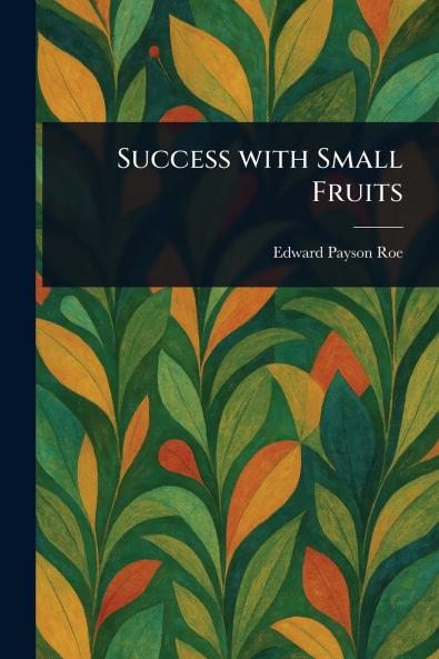 Success With Small Fruits