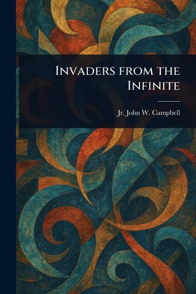 Invaders From the Infinite