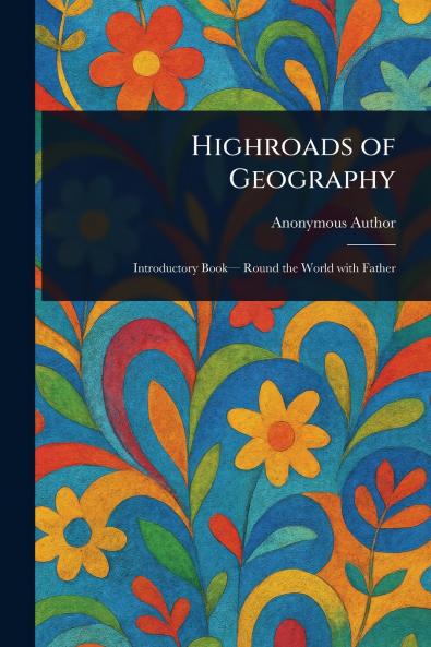 Highroads of Geography