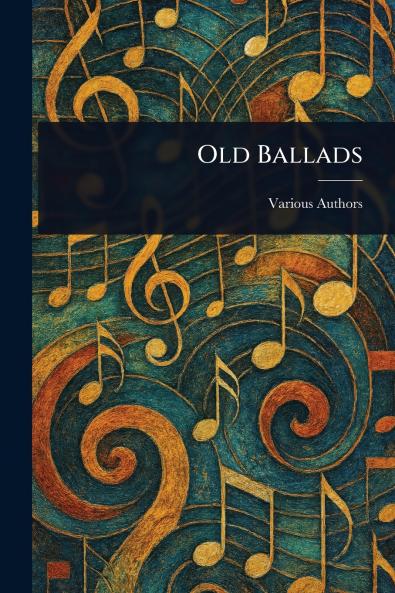 Old Ballads