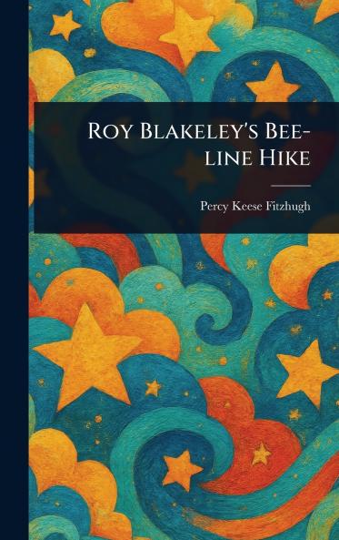 Roy Blakeley's Bee-line Hike