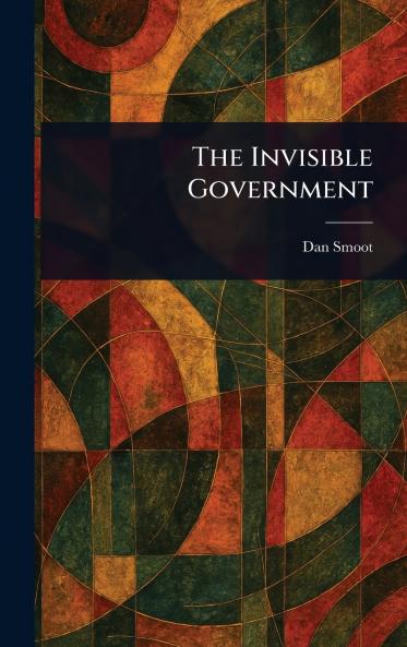 Invisible Government