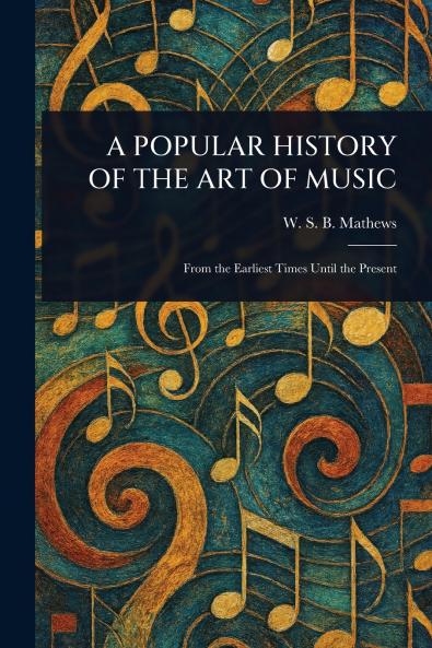 Popular History of the Art of Music