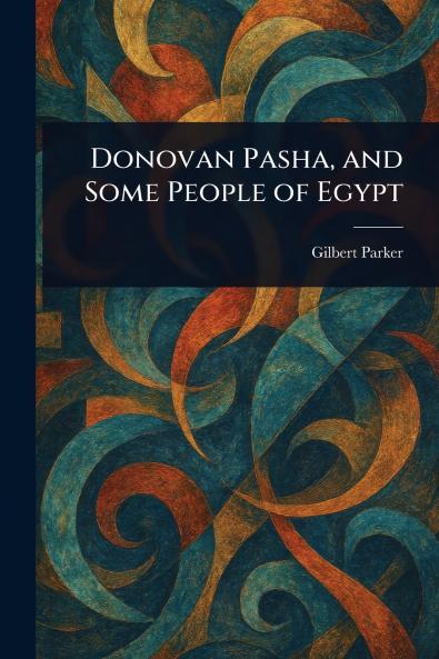 Donovan Pasha and Some People of Egypt