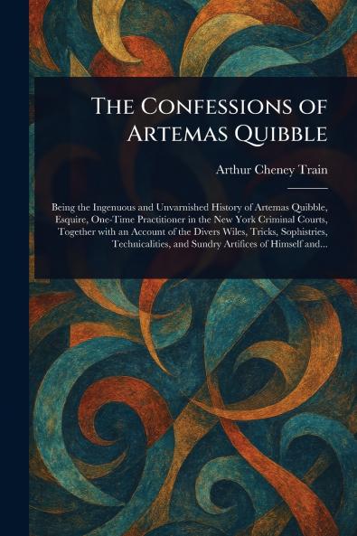 Confessions of Artemas Quibble