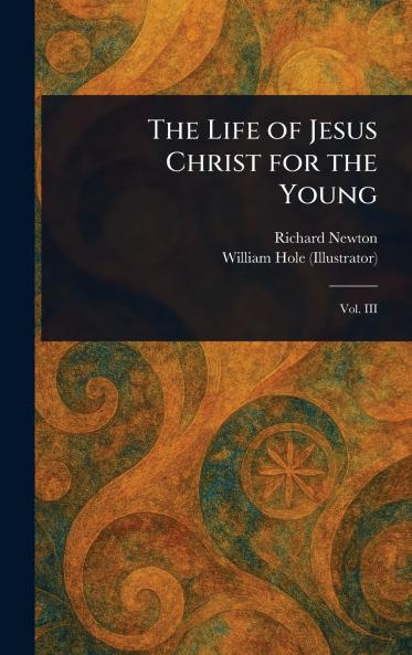 Life of Jesus Christ for the Young