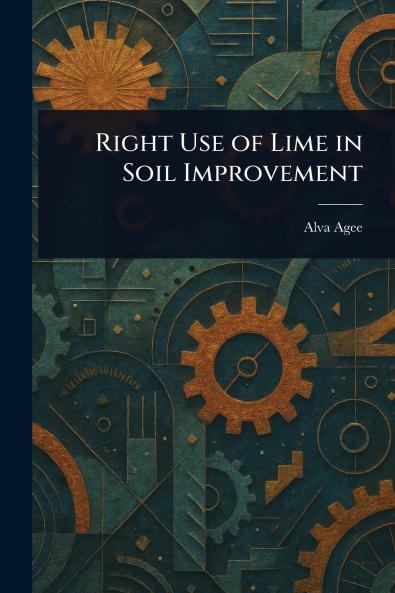 Right Use of Lime in Soil Improvement