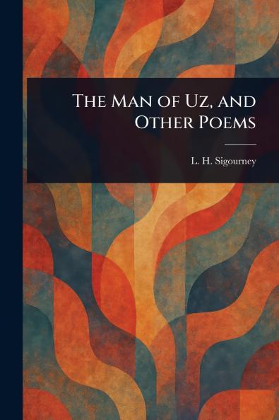 Man of Uz and Other Poems